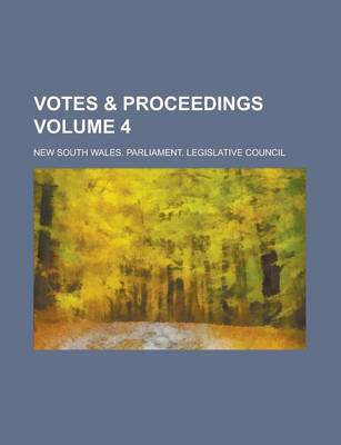 Book cover for Votes & Proceedings Volume 4