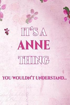 Book cover for It's a Anne Thing You Wouldn't Understand