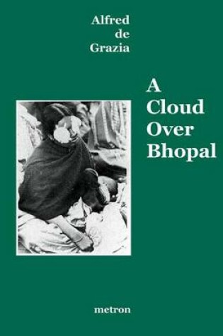 Cover of A Cloud Over Bhopal