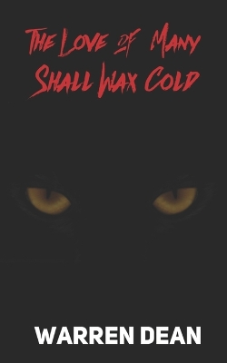 Book cover for The Love of Many Shall Wax Cold