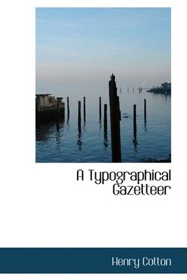 Book cover for A Typographical Gazetteer