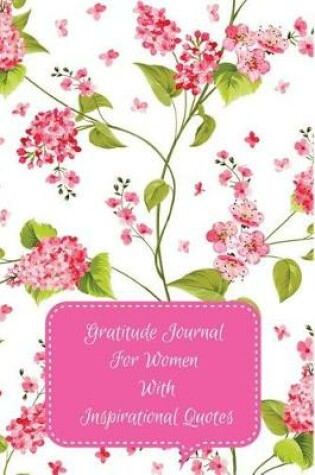 Cover of Gratitude Journal for Women with Inspirational Quotes