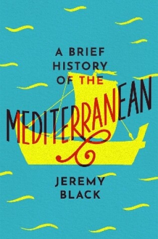 Cover of A Brief History of the Mediterranean