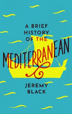 Book cover for A Brief History of the Mediterranean