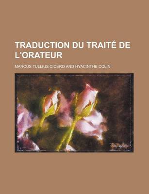 Book cover for Traduction Du Traite de L'Orateur