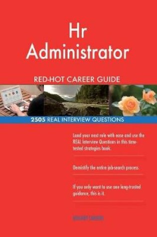 Cover of Hr Administrator RED-HOT Career Guide; 2505 REAL Interview Questions