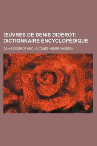 Cover of Uvres de Denis Diderot (15); Dictionnaire Encyclopedique