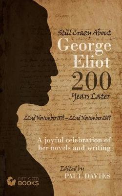 Book cover for Still Crazy About George Eliot 200 Years Later