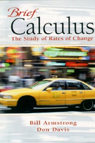 Cover of Brief Calculus:the Study of Rates of Change