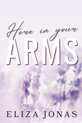 Cover of Here In Your Arms