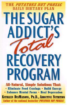 Book cover for The Sugar Addict's Total Recovery Program