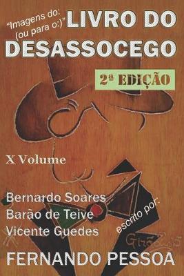 Book cover for X Vol - LIVRO DO DESASSOCEGO