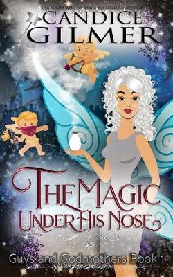 Book cover for The Magic Under His Nose