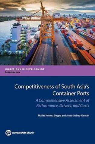 Cover of Competitiveness of South Asia's Container Ports