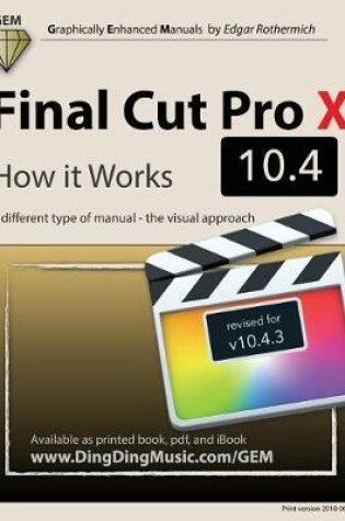 Cover of Final Cut Pro X 10.4 - How it Works