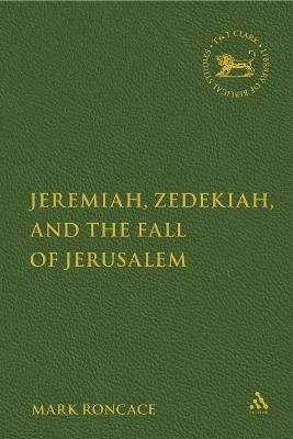 Cover of Jeremiah, Zedekiah, and the Fall of Jerusalem