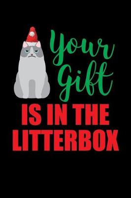 Book cover for Your Gift is in the Litter Box