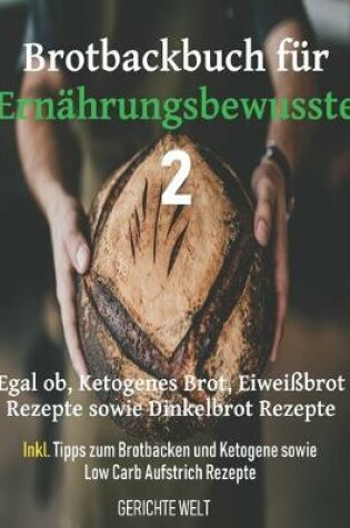 Cover of Brotbackbuch fur Ernahrungsbewusste 2