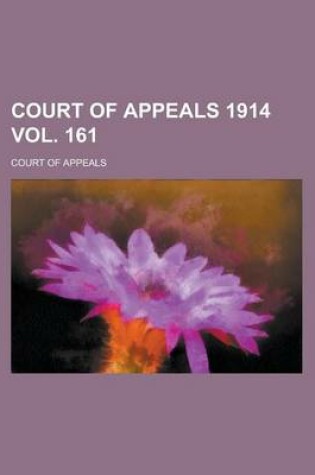 Cover of Court of Appeals 1914 Vol. 161