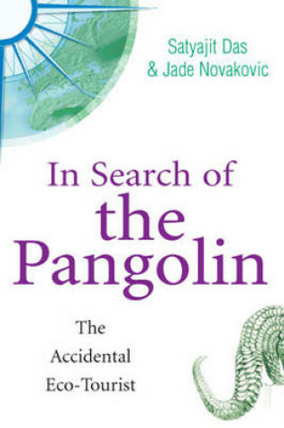 Cover of In Search of the Pangolin - Eco-travel Tales
