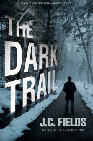 Cover of The Dark Trail