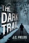 Book cover for The Dark Trail