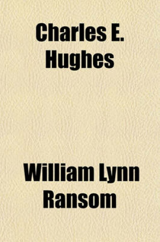 Cover of Charles E. Hughes