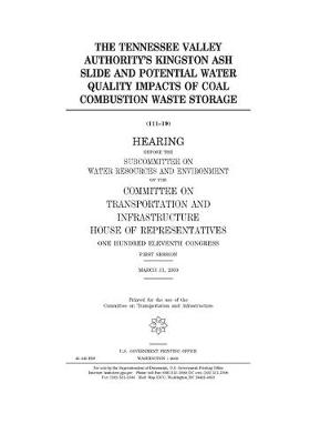 Book cover for The Tennessee Valley Authority's Kingston ash slide and potential water quality impacts of coal combustion waste storage