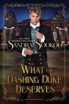 Book cover for What the Dashing Duke Deserves
