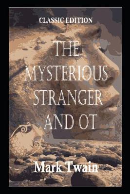Book cover for The Mysterious Stranger, and Ot