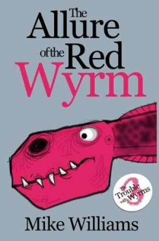 Cover of The Allure of the Red Wyrm