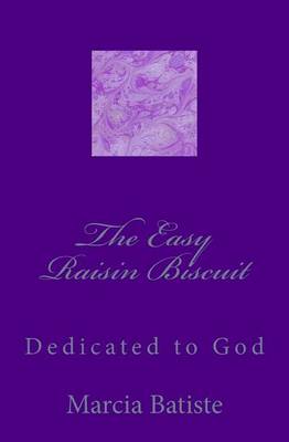 Book cover for The Easy Raisin Biscuit