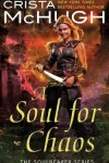 Book cover for A Soul For Chaos