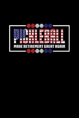 Book cover for Pickleball Make Retirement Great Again