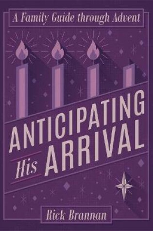 Cover of Anticipating His Arrival