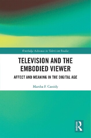 Cover of Television and the Embodied Viewer