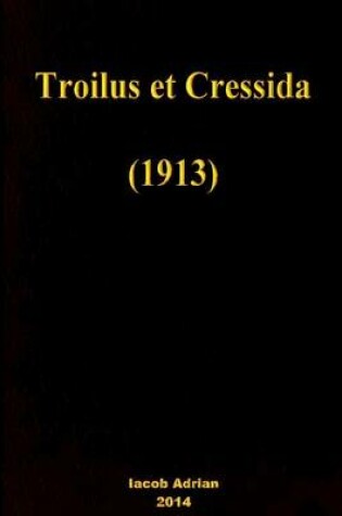 Cover of Troilus et Cressida (1913)