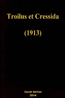 Book cover for Troilus et Cressida (1913)