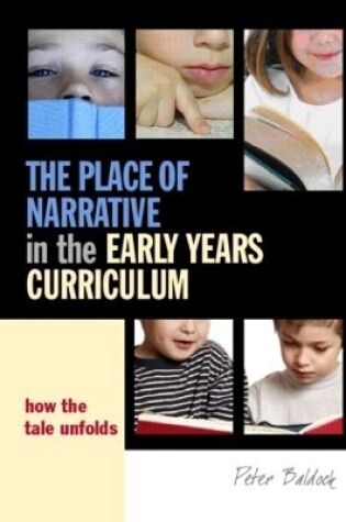 Cover of The Place of Narrative in the Early Years Curriculum