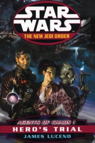 Cover of The New Jedi Order - Agents Of Chaos Hero's Trial