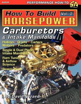 Book cover for How to Build Horsepower, Volume 2