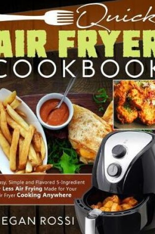 Cover of Quick Air Fryer Cookbook