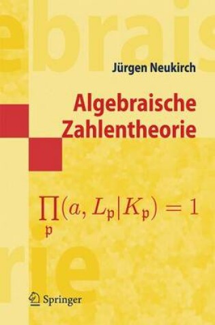 Cover of Neukirch Algebraische Zahlentheorie