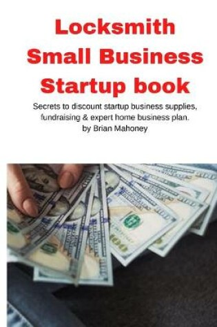 Cover of Locksmith Small Business Startup book