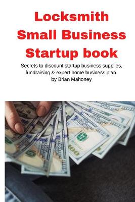 Book cover for Locksmith Small Business Startup book