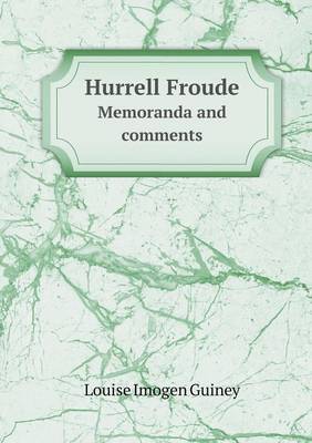 Book cover for Hurrell Froude Memoranda and Comments