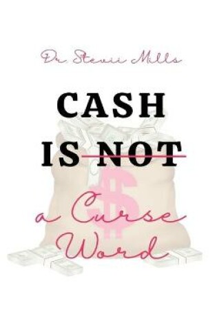 Cover of Cash Is Not a Curse Word