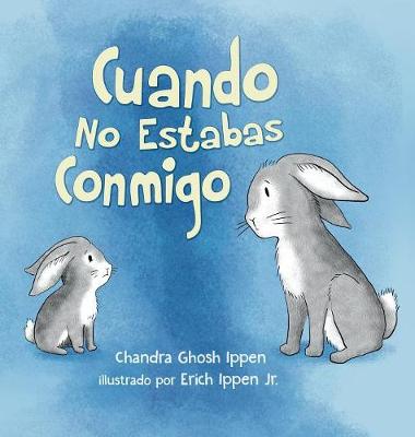 Book cover for Cuando No Estabas Conmigo