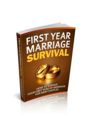 Cover of First Year Marriage Survival