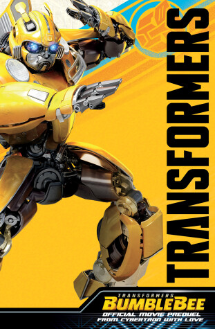 Book cover for Transformers Bumblebee Movie Prequel: From Cybertron With Love